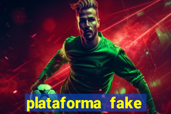 plataforma fake para jogar